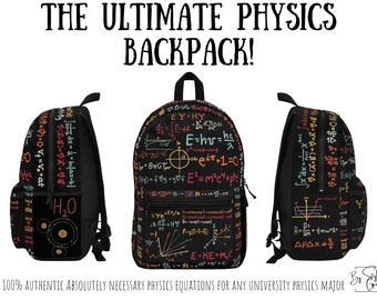 Ultimate Physics Backpack: Handwritten Physics Equations - College, Graduates, Professors - Perfect Graduation Gift or for Back to School