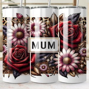 Mother Day Mum 20oz Tumbler Wrap, Customizable Inspirational Sublimation Design, Digital Download, Gift for Mom, Gorgeous Floral