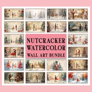 May include: A set of watercolour wall art prints showcasing scenes from The Nutcracker ballet. Each print depicts characters in a winter wonderland setting with Christmas trees and festive decorations. The text "NUTCRACKER WATERCOLOR WALL ART BUNDLE" is displayed.