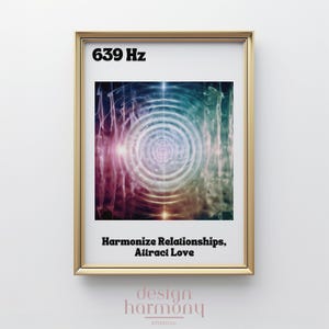 Solfeggio Frequencies Poster - 639 Hz, Harmonize Relationships, Attract Love, Spiritual Energy Poster