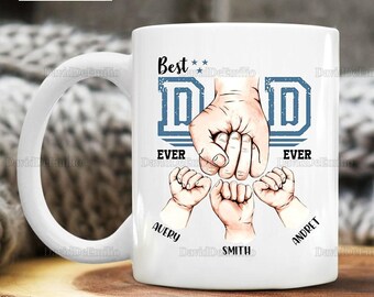 Personalized Dad Mug, Best Dad Ever Mug With Kids Name Ceramic Mug, Unique Gift For Father's Day, Dad And Kids Hands Tea Cup
