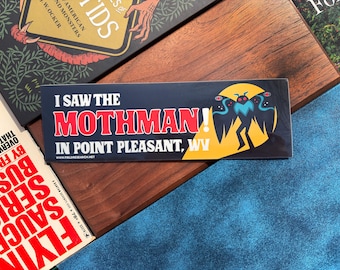 I Saw The Mothman - Mothman Cryptid Bumper Sticker, Waterproof Vinyl, Car Decal, Laptop, Water Bottle
