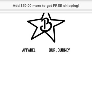 May include: Black and white logo of a star with the letter B inside. The text "Apparel" and "Our Journey" are below the star.