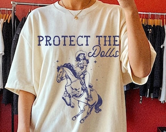 Protect The Dolls Shirt FDT Shirt Subtle Fuck Trump Yall Means All Shirt Subtle Pride Ally Shirt Texas Nonbinary Shirt Cowboy Aesthetic