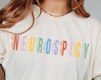 Neurospicy Adhd Shirt Audhd Neurospicy Shirt Overstimulated Shirt Anxiety Shirt Neurodiversity Shirt Autism Mom Shirt Autistic Adhd Gifts