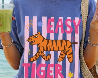 Easy Tiger Shirt Easy Tiger Easy Tiger Tee Retro Tiger Shirt Vintage Tiger Shirt Tiger Boho Tiger Graphic Tee Trendy Boho Summer Shirt
