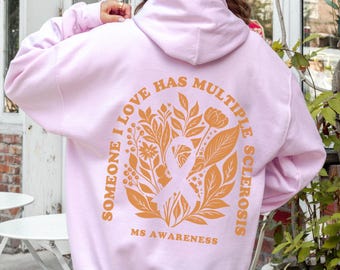 Someone I Love Has Multiple Sclerosis Hoodie Multiple Sclerosis Awareness Spoonie Chronic Illness Snowflake Disease MS Warrior MS Awareness