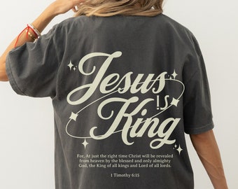 Jesus é rei camisa comfortcolors jesus é rei camisas cristão merch bíblia verso jesus camisa cristão streetwear fé baseado vestuário