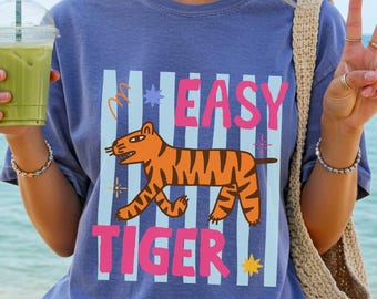 Easy Tiger Shirt Easy Tiger Easy Tiger Tee Retro Tiger Shirt Vintage Tiger Shirt Tiger Boho Tiger Graphic Tee Trendy Boho Summer Shirt
