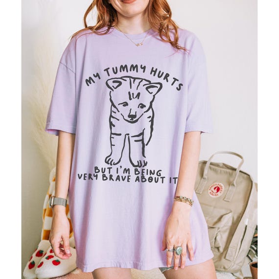 My Tummy Hurts Shirt Cat Lover Shirt Chrons Disease Shirt IBS Shirt Chronic Illness Pots Syndrome Eds Fibromyalgia Tummy Hurts Shirt IBS