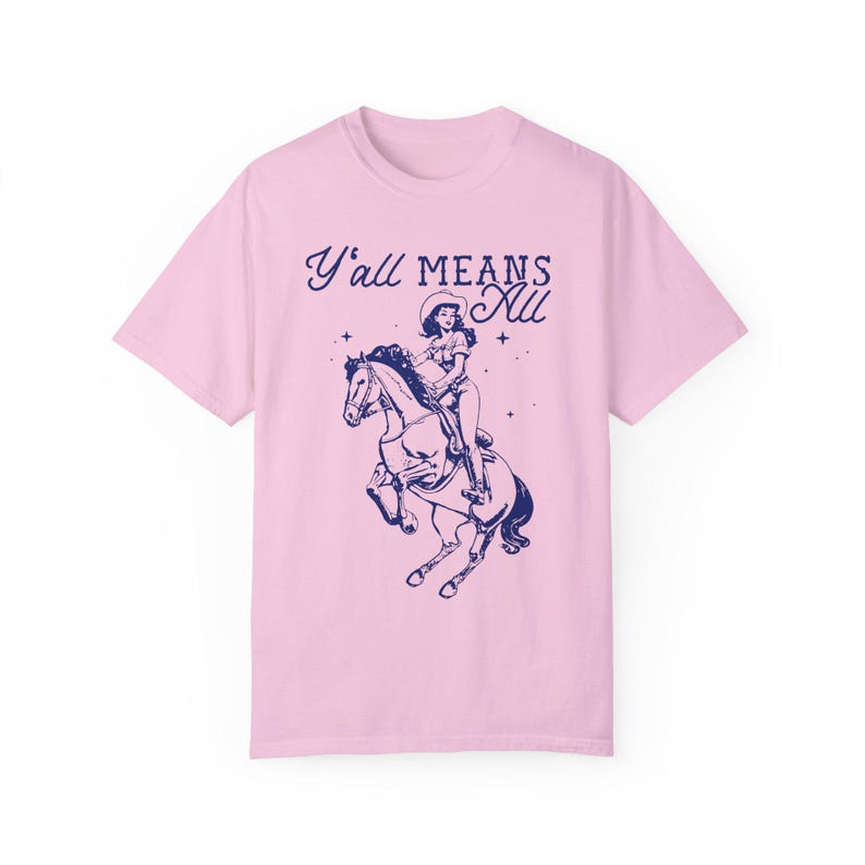Yall Means All Shirt Fuck Trump Shirt Subtle Fuck Trump Subtle Pride Ally Shirt Nonbinary Shirt Cowboy Aesthetic Texas Equal Rights Shirt Blossom