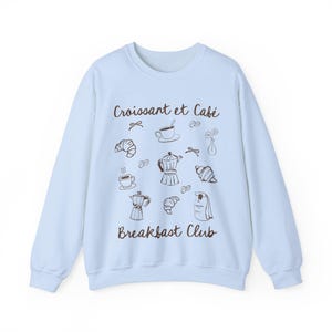 Croissant Sweatshirt Breakfast Club Sunday Brunch Breakfast Lover Gift Brunch Sweatshirt Croissant Coffee Sweatshirt Coastal Grandma Light Blue