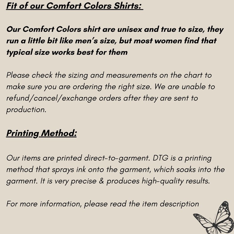 May include: Text on a beige background details the fit of Comfort Colors shirts, noting they are unisex and true to size, with a slight tendency towards men's sizing. It also describes the direct-to-garment printing method used for the items.