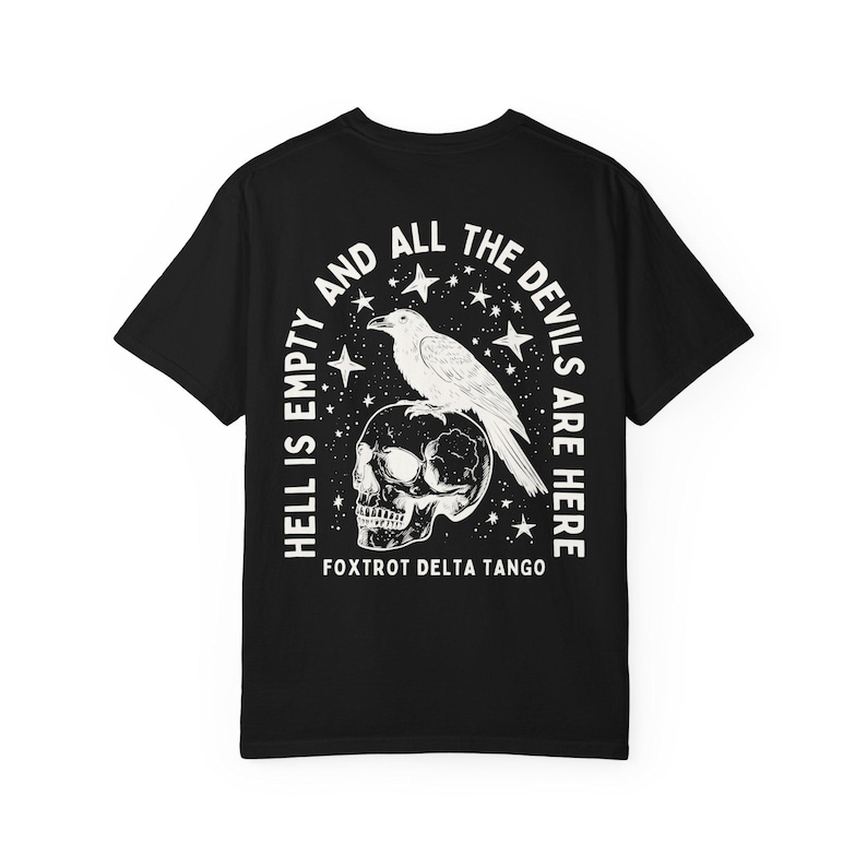 FDT Shirt Crow Shirt Hell Is Empty And All The Devils Are Here Shirt Subtle Fuck Trump Fuck Donald Trump Shirt Raven Shirt Goblincore Shirt Black
