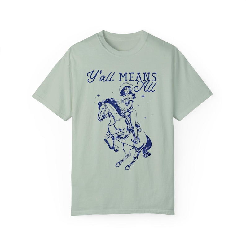 Yall Means All Shirt Fuck Trump Shirt Subtle Fuck Trump Subtle Pride Ally Shirt Nonbinary Shirt Cowboy Aesthetic Texas Equal Rights Shirt Bay
