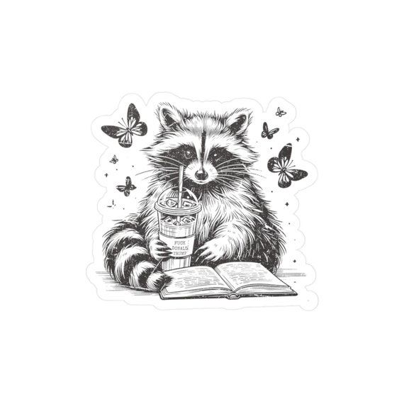 Anti Trump Sticker Subtle Fuck Trump Sticker Fuck Donald Trump Trump Sucks Raccoon Sticker Political Anti Trump Gift Never Trump Sticker