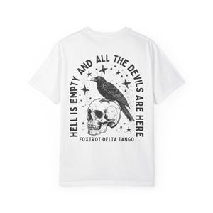 FDT Shirt Crow Shirt Hell Is Empty And All The Devils Are Here Shirt Subtle Fuck Trump Fuck Donald Trump Shirt Raven Shirt Goblincore Shirt White