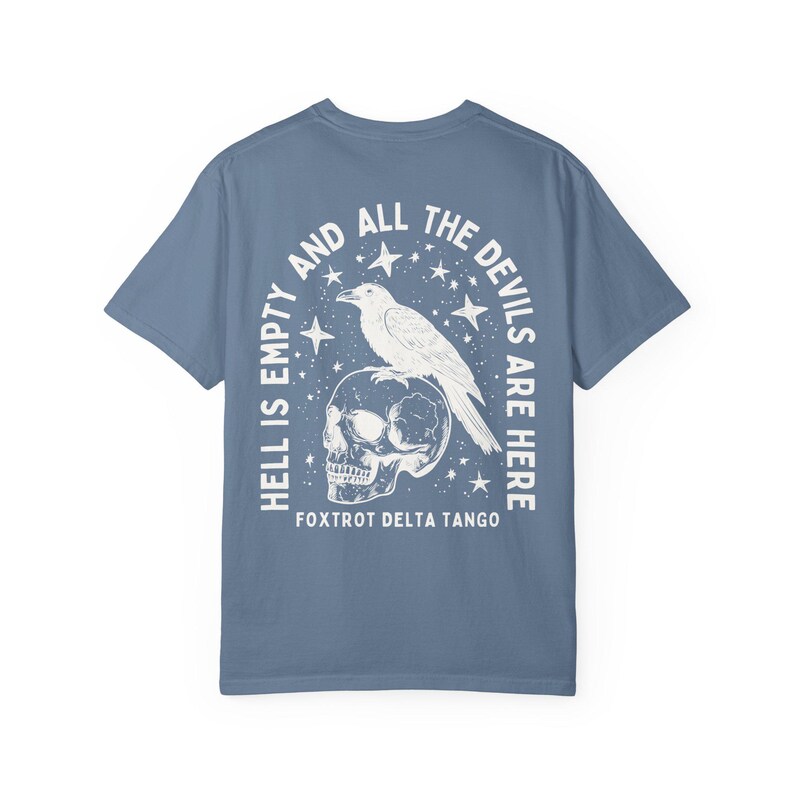 FDT Shirt Crow Shirt Hell Is Empty And All The Devils Are Here Shirt Subtle Fuck Trump Fuck Donald Trump Shirt Raven Shirt Goblincore Shirt Blue Jean