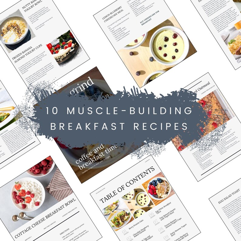 May include: A selection of recipe pages for muscle-building breakfast ideas. The pages showcase images of various breakfast dishes, including yogurt bowls, cheesecake, and oatmeal. The title "10 Muscle-Building Breakfast Recipes" is visible.