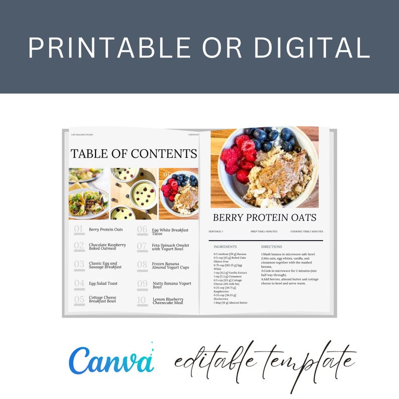 May include: A digital recipe template with a dark blue background and white text that reads "PRINTABLE OR DIGITAL." The template includes a table of contents and a recipe for "Berry Protein Oats" with ingredients and directions.