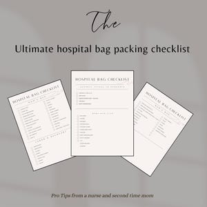 May include: Three printable checklists for packing a hospital bag for a new mom, dad, and baby. The checklists are titled "Hospital Bag Checklist: Mom's Bag", "Hospital Bag Checklist: Dad's Bag", and "Hospital Bag Checklist: General Things to Remember". The checklists are in black and white with checkboxes for each item.
