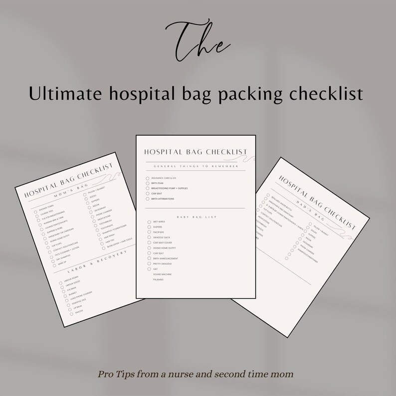 May include: Three printable checklists for packing a hospital bag for a new mom, dad, and baby. The checklists are titled "Hospital Bag Checklist: Mom's Bag", "Hospital Bag Checklist: Dad's Bag", and "Hospital Bag Checklist: General Things to Remember". The checklists are in black and white with checkboxes for each item.