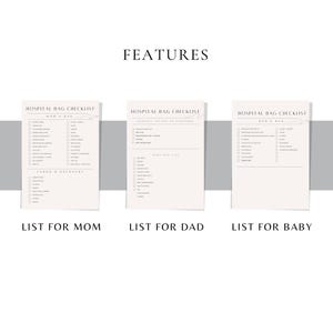 May include: Three printable checklists for a hospital bag, labeled "List for Mom", "List for Dad", and "List for Baby". Each checklist has a title, "Hospital Bag Checklist", and a list of items to pack.