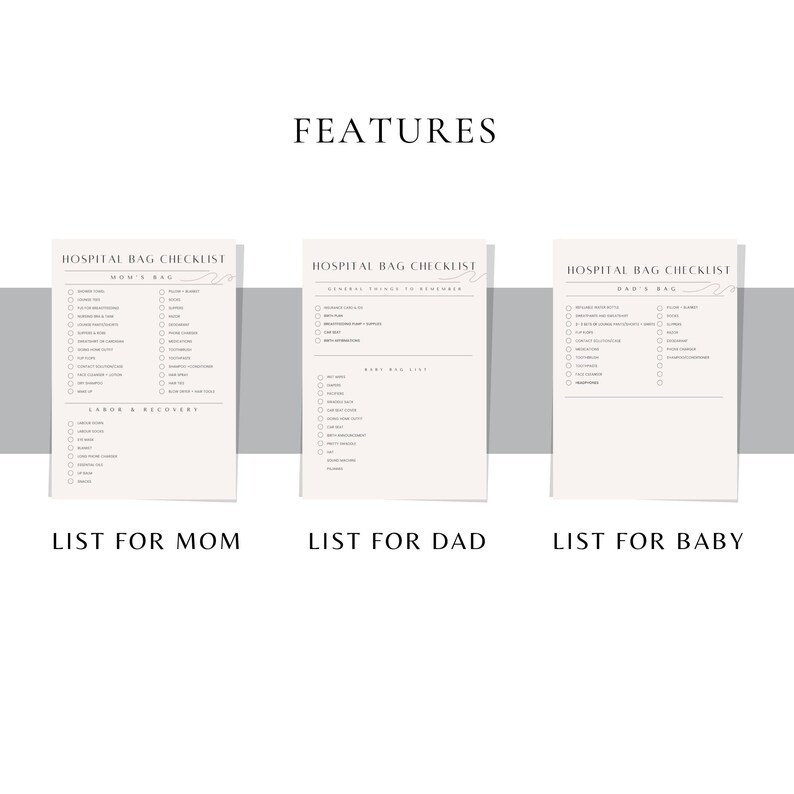 May include: Three printable checklists for a hospital bag, labeled "List for Mom", "List for Dad", and "List for Baby". Each checklist has a title, "Hospital Bag Checklist", and a list of items to pack.
