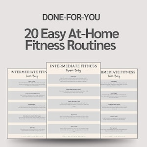 Puede incluir: Una guía de entrenamiento imprimible con el título "20 rutinas de fitness fáciles para el hogar". La guía se divide en tres secciones: Fitness intermedio de la parte superior del cuerpo, Fitness intermedio de la parte inferior del cuerpo y Fitness intermedio de la parte inferior del cuerpo. Cada sección enumera diferentes ejercicios con instrucciones.