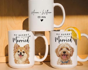 My Humans Are Getting Married Mug, Custom Pet Engagement Mug, Custom Dog Engagement Mug, Personalized Engagement Pet Gift, Engagement Gift
