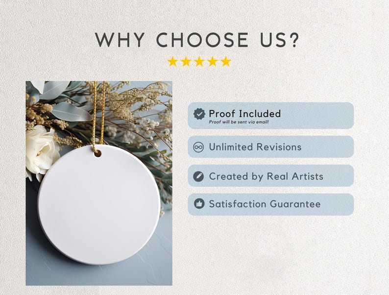 Puede incluir: Un adorno redondo de cer&aacute;mica blanca colgado de un cord&oacute;n dorado. El texto "WHY CHOOSE US?" est&aacute; en la parte superior, con las palabras "Proof Included", "Unlimited Revisions", "Created by Real Artists" y "Satisfaction Guarantee" en rect&aacute;ngulos azul claro.