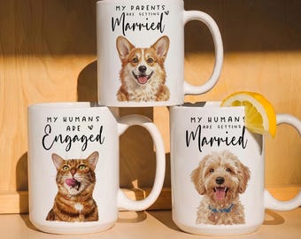 Our humans are getting married mug, custom engagement pet mugs, dog engagement gifts, engagement gifts mug