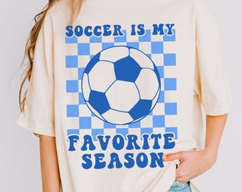 Retro Soccer Shirt, Soccer is My Favorite Season Top, Soccer Game Day Tshirt, Soccer Graphic Tee, Soccer Player Gift, Soccer Fan T-Shirt