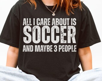 Funny Soccer Shirt, Soccer Game Day Tshirt, Soccer Graphic Tee, Soccer Player Gift with Distressed Font, Soccer Fan T-Shirt