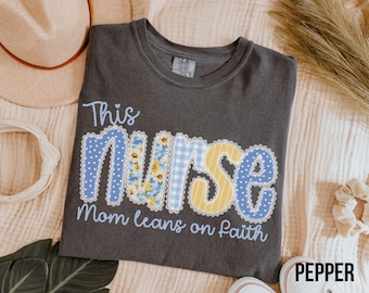 Christian Mom Nurse Shirt, Faith Based Nurse Mama Tee, Mothers Day Gift for Nurse
