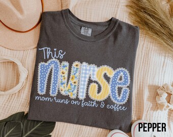 Christian Mom Nurse Shirt, Faith Based Nurse Mama Tee, Mothers Day Gift for Nurse