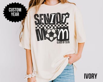 Senior Soccer Mom Shirt 2026, Custom Graduation Year TShirt, Personalized Soccer Mom Tee, Senior Night Shirt, Game Day Sports Mom Gift