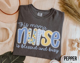 Christian Mom Nurse Shirt, Faith Based Nurse Mama Tee, Mothers Day Gift for Nurse