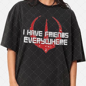 I Have Friends Everywhere Unisex Jersey Tee, Andor Inspired Shirt, Short Sleeve T-Shirt, Graphic Tee, Gift for Friends, Minimalist Tee