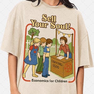 Sell Your Soul, unisex shirt, funny shirt, gift for her, gift for him