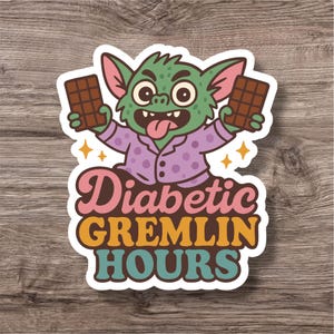 Funny Diabetes Sticker | Type 1 Diabetes Humor Decal | Diabetic | Waterproof Laptop Water Bottle Sticker | T1D Awareness Gift | Insulin Life