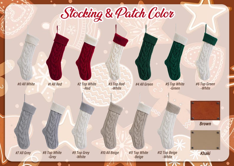 May include: A color chart displaying thirteen cable-knit Christmas stockings in various color combinations, labeled #0 through #12, alongside two rectangular leather patches in brown and khaki, all under the heading Stocking & Patch Color.