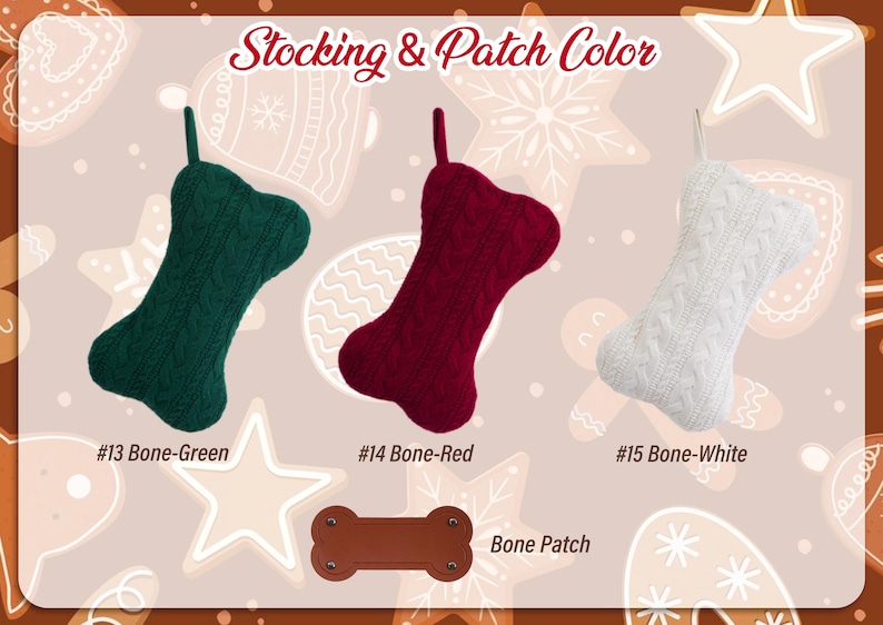 May include: Three bone-shaped Christmas stockings in dark green, deep red, and white, each featuring a cable knit texture and a hanging loop. Below them is a brown bone-shaped patch with four metal rivets. Text reads Stocking & Patch Color.