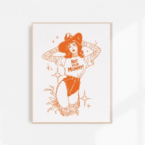 Not Your Mummy, Cowgirl Fine Art Print, Retro Cowgirl Art, Vintage Cowgirl Wall Art, Western Wall Decor, Halloween Art, Unframed Print