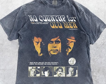 Comfort Colors® 1717 Vintage No Country for Old Men 2007 T-Shirt, Anton Chigurh Movie T-Shirt, Gift For Woman and Man Unisex