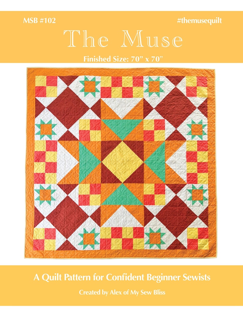 Op de afbeelding: Een kleurrijk quiltpatroon getiteld "The Muse", met een afmeting van 178 cm x 178 cm. De quilt toont geometrische vormen in rood, oranje, geel, wit en turquoise. De tekst "A Quilt Pattern for Confident Beginner Sewists" is ook zichtbaar.