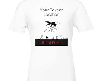 Camiseta unisex de cuello redondo con el divertido mensaje "Donante de sangre" de Mosquito