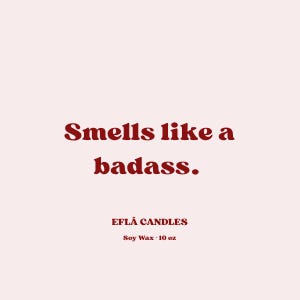 Smells Like a Bad Ass Candle – Funny Soy Candle Gift – Sassy Quote Candle – Best Friend Gift – Handmade Natural Soy Wax Candle