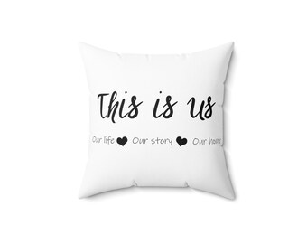 This is our story : Square Pillow