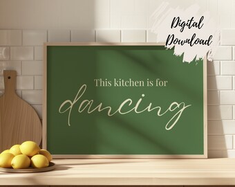 This Kitchen Is For Dancing | Slogan Quote Print | Typography Print | Fun Kitchen Prints | Kitchen Decor | Kitchen Wall Poster | Green